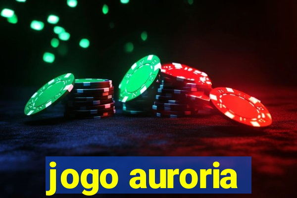 jogo auroria